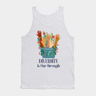 Diversity Is Our Strength Tank Top